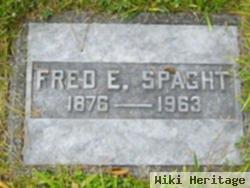 Fred E Spaght