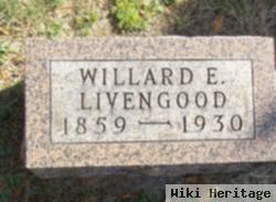 Willard E Livengood