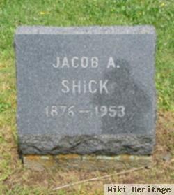 Jacob A Shick