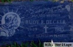 Rudy R Decker