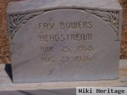 Fay Bowers Headstream