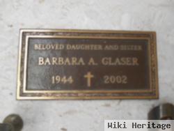 Barbara A. Glaser