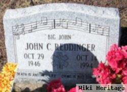 John C "big John" Reddinger