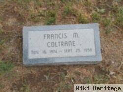 Francis M Coltrane