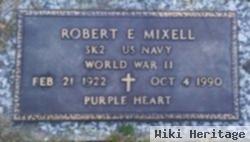 Robert E Mixell