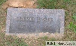 Denison H Kerr