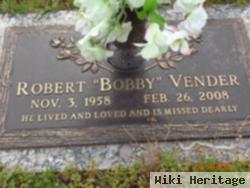 Robert J "bobby" Vender