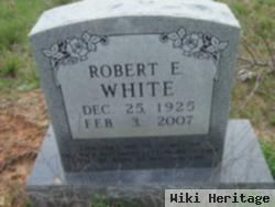 Robert E White, Sr