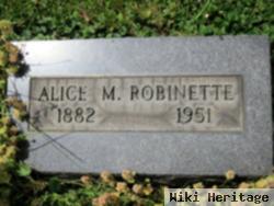 Alice M Robinette