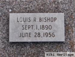 Louis R Bishop