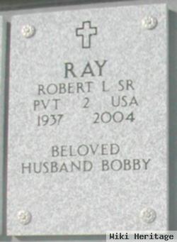 Robert L Ray, Sr