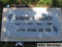 Robert S Tracy