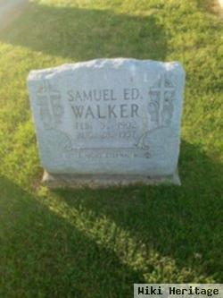 Samuel Ed Walker