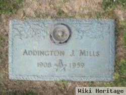 Addington J Mills