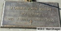 Robert John "bob" Welsh