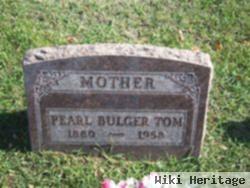 Pearl Hattie Bulger Tom