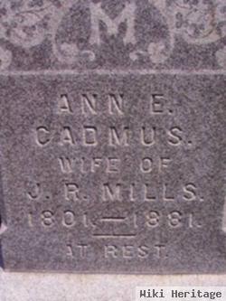 Ann E Cadmus Mills