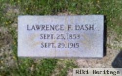 Lawrence F. Dash