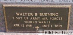 Walter B Buening