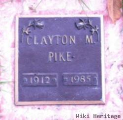 Clayton M Pike