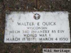 Walter E. Quick