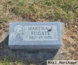 Martha E Fugate