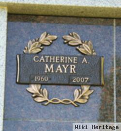 Catherine A Mayr