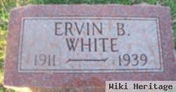 Ervin B. White