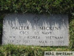 Walter L Mickens