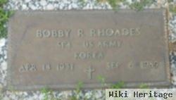 Bobby R. Rhoades
