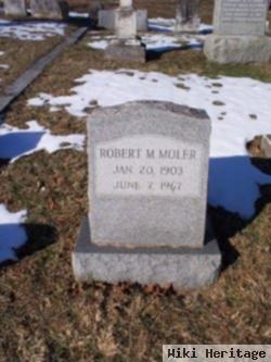 Robert M. Moler