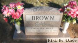 Linda Sue Mills Brown