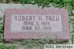 Robert H Treu