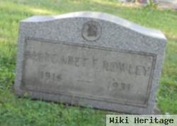 Margaret F Rowley