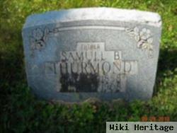 Samuel B Thurmond