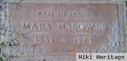 Mary M. Bowes
