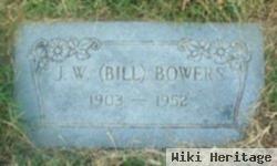 J. W. "bill" Bowers