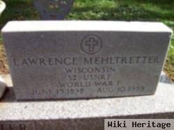 Lawrence Mehltretter