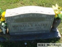Michael E. Haley
