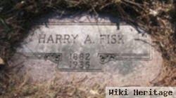 Harry A Fisk