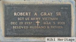 Robert A Gray, Sr