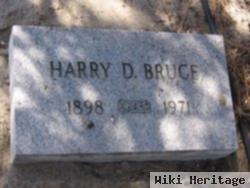 Harry D Bruce