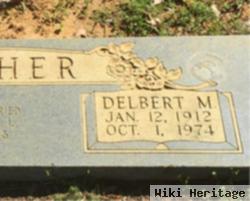 Delbert M Fisher