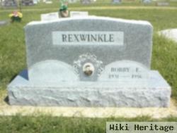 Bobby E Rexwinkle