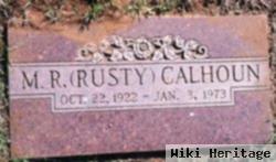 M. R. "rusty" Calhoun