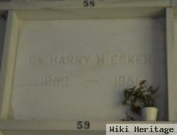 Dr Harry Hood Esker, Sr