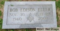 Bob Edison Eller