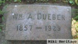 William A Dueber