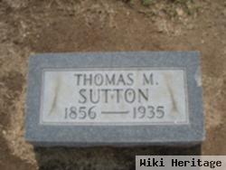 Thomas M Sutton