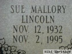 Sue Mallory Lincoln